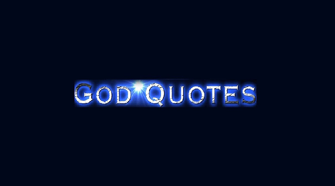 God Quotes | Bible Quotes - The Words of God for You